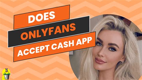 does onlyfans accept cashapp|I am trying to figure out a bank that can be used for onlyfans